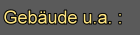 GEBÄUDE u.a.m.: