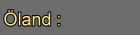 Öland: